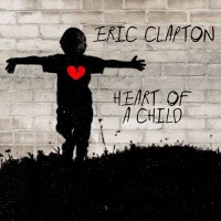 Purchase Eric Clapton - Heart Of A Child (CDS)