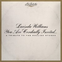 Purchase Lucinda Williams - Lu's Jukebox Vol. 6: You Are Cordially Invited... A Tribute To The Rolling Stones