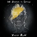 Buy Xavier Rudd - We Deserve To Dream (CDS) Mp3 Download