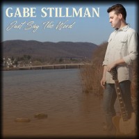 Purchase Gabe Stillman - Just Say The Word