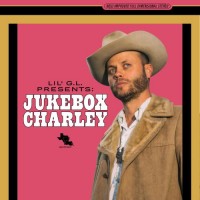 Purchase Charley Crockett - Lil G.L. Presents: Jukebox Charley
