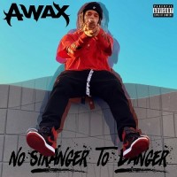 Purchase A-Wax - No Stranger To Danger