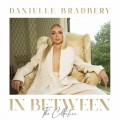 Buy Danielle Bradbery - In Between: The Collection Mp3 Download