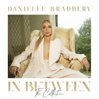 Purchase Danielle Bradbery - In Between: The Collection