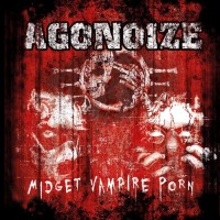 Purchase Agonoize - Midget Vampire Porn CD1