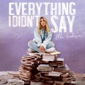Buy Ella Henderson - Everything I Didn’t Say Mp3 Download