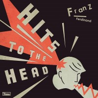 Purchase Franz Ferdinand - Hits To The Head