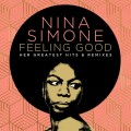 Buy Nina Simone - Feeling Good: Her Greatest Hits And Remixes Mp3 Download