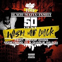 Purchase 50 Cent - Wish Me Luck (Feat. Snoop Dogg, Moneybagg Yo & Charlie Wilson) (Explicit) (CDS)