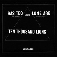 Purchase Ras Teo Meets Lone Ark - Ten Thousand Lions