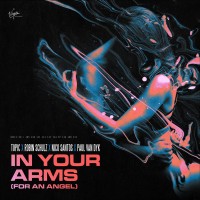 Purchase Topic - In Your Arms (For An Angel) (Feat. Robin Schulz, Nico Santos & Paul Van Dyk) (CDS)