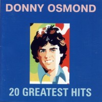 Purchase Donny Osmond - 20 Greatest Hits