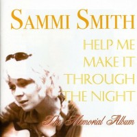 Purchase Sammi Smith - Help Me Make It Through The Night - The Memorial Album