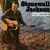 Purchase Stonewall Jackson - Nothing Takes The Place Of Loving You (Vinyl)