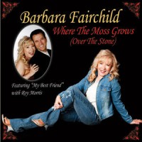 Purchase Barbara Fairchild - Where The Moss Grows (Over The Stone)