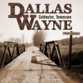 Buy Dallas Wayne - Coldwater, Tennessee Mp3 Download