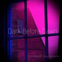 Purchase Tony Patterson & Doug Melbourne - Dark Before Dawn
