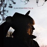 Purchase Elijah Ocean - Bring It All In