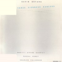 Purchase Gavin Bryars - Three Viennese Dancers