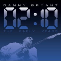 Purchase Danny Bryant - 02:10 The Early Years