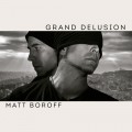 Buy Matt Boroff - Grand Delusion Mp3 Download