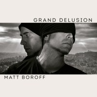 Purchase Matt Boroff - Grand Delusion