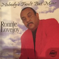 Purchase Ronnie Lovejoy - Nobody's Fault But Mine