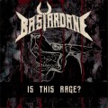 Buy Bastardane - Is This Rage? Mp3 Download