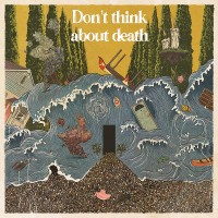 Purchase Chalk Hands - Don't Think About Death