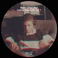 Purchase Kerri Chandler - Lost & Found EP Vol. 1