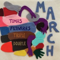 Purchase Tomas Fujiwara's Triple Double - March