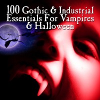 Purchase VA - 100 Gothic & Industrial For Vampires & Halloween CD1