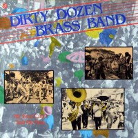 Purchase Dirty Dozen Brass Band - My Feet Can't Fail Me Now (Vinyl)