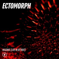 Purchase Ectomorph - Masonic (Live In Detroit)