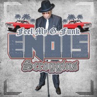 Purchase Enois Scroggins - Feel My G-Funk