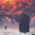 Buy As The World Dies - Agonist Mp3 Download