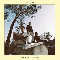 Purchase Wallows - Tell Me That It’s Over