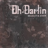 Purchase Dale Ann Bradley - Oh Darlin' (With Tina Adair)