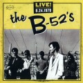 Buy The B-52's - Live! 8.24.1979 Mp3 Download