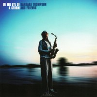 Purchase Barbara Thompson And Friends - In The Eye Of A Storm