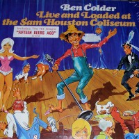 Purchase Ben Colder - Live And Loaded At The Sam Houston Coliseum (Vinyl)