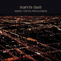 Purchase Marvin Dash - Model Turned Programmer
