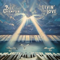Purchase Bill Champlin - Livin' For Love