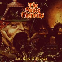 Purchase The Sonic Overlords - Last Days Of Babylon