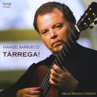 Purchase Manuel Barrueco - Tarrega!
