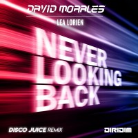 Purchase David Morales - Never Looking Back (With Lea Lorien) (Disco Juice Remixes) (CDS)