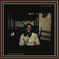 Purchase Leron Carson - Under The Conditions