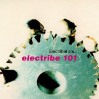 Purchase Electribe 101 - Electribal Soul