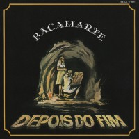 Purchase Bacamarte - Depois Do Fim (Reissued 2017)