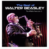 Purchase Walter Beasley - The Best Of Walter Beasley: The Affable Years Vol. 1